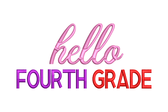 Hello Fourth Grade: A Charming Embroidery Design